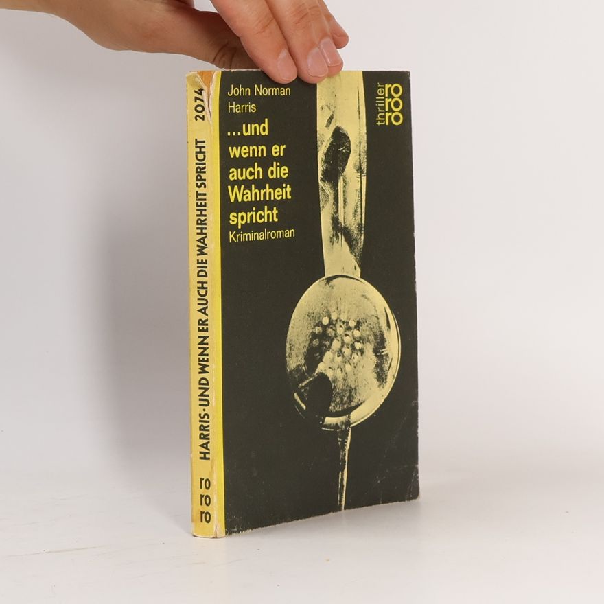 John Norman Harris ...und wenn er auch die Wahrheit spricht