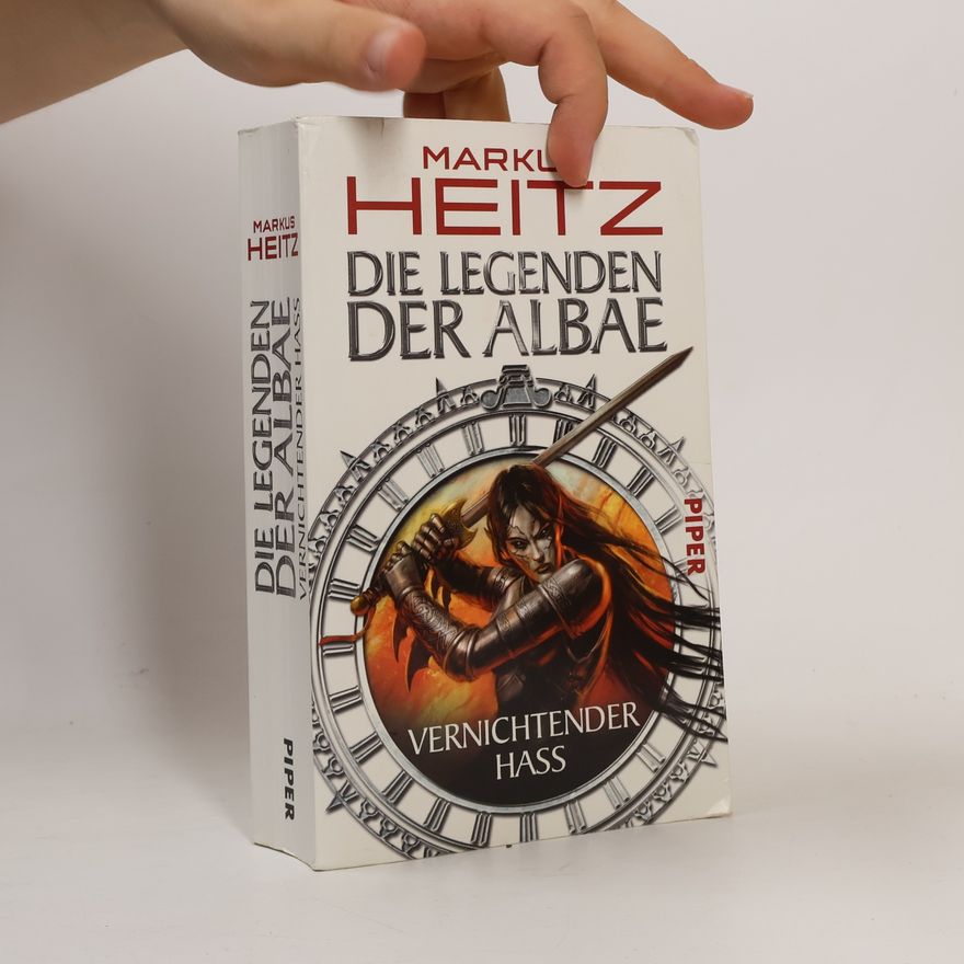 Markus Heitz Die Legenden der Albae: Vernichtender Hass