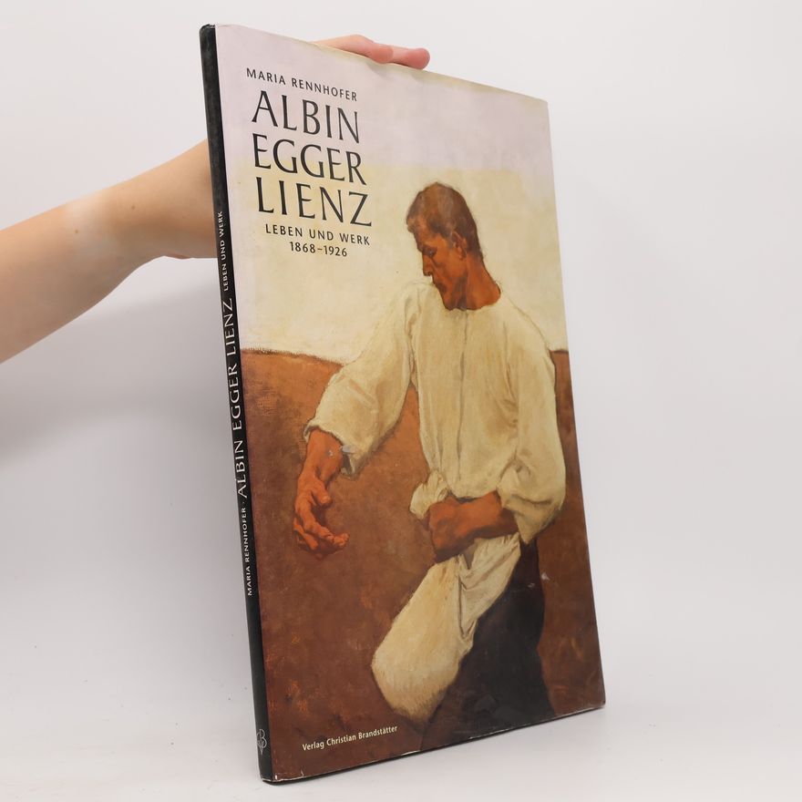 Maria Rennhofer Albin egger Lienz leben und werk 1968-1926, kunstkalender 2001