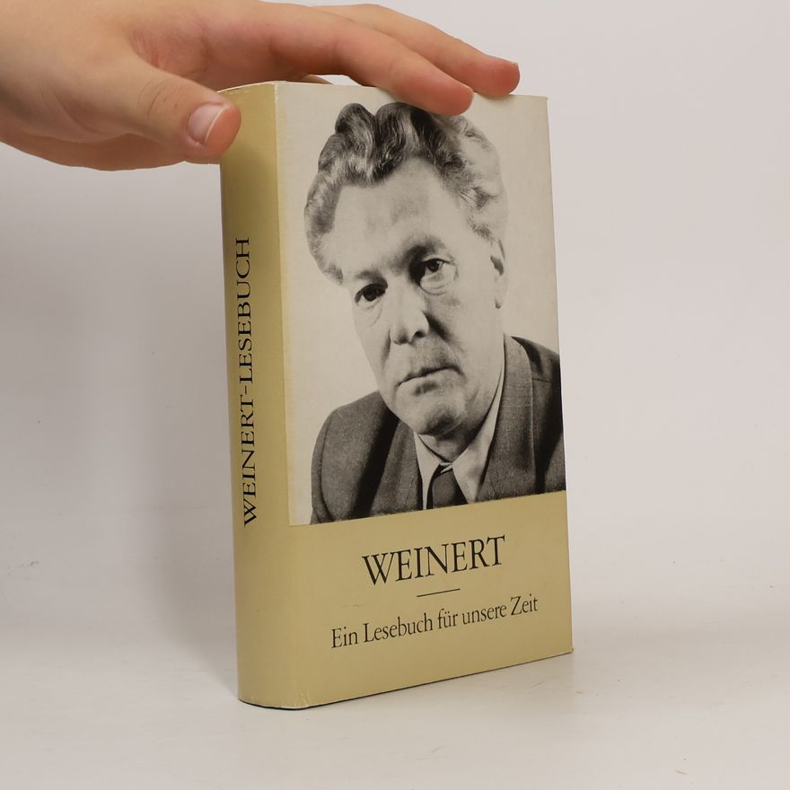 Erich Weinert Weinert. Ein Lesebuch für unsere Zeit