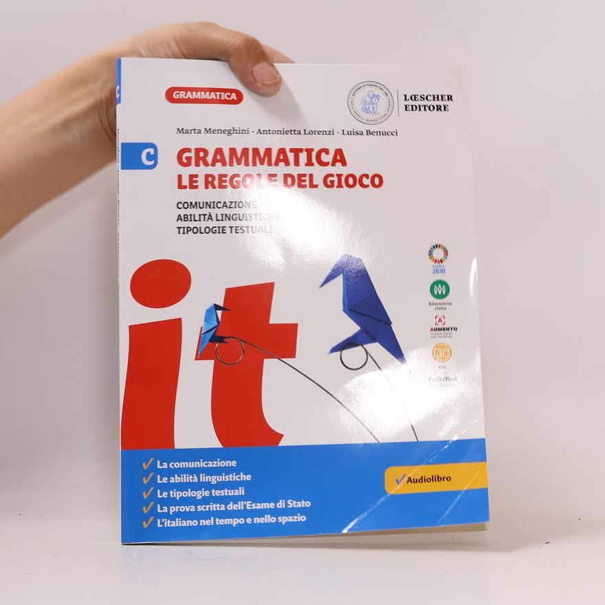 Antonietta Lorenzi Grammatica. Le regole del gioco
