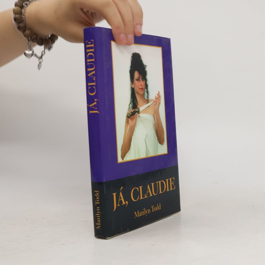 Marilyn Todd Já, Claudie