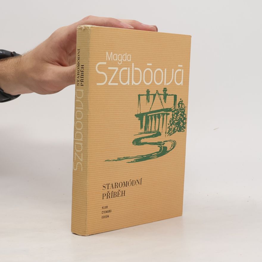 Magda Szabó Staromódní příběh