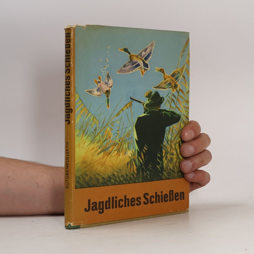 Autorenkollektiv Jagdliches Schießen