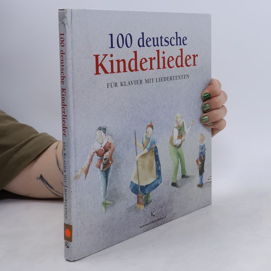 István Máriássy 100 deutsche Kinderlieder