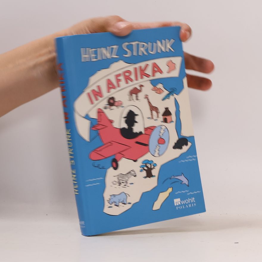 Heinz Strunk In Afrika
