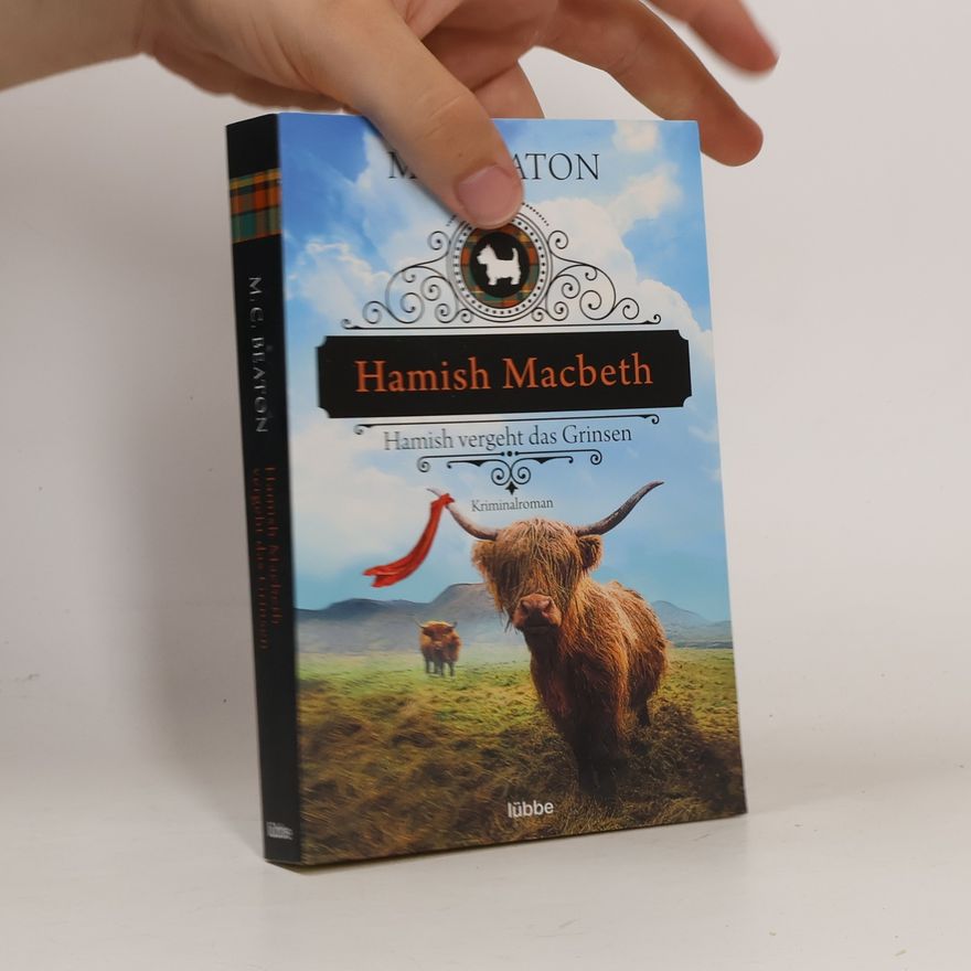M. C. Beaton Hamish Macbeth - Hamish vergeht das Grinsen