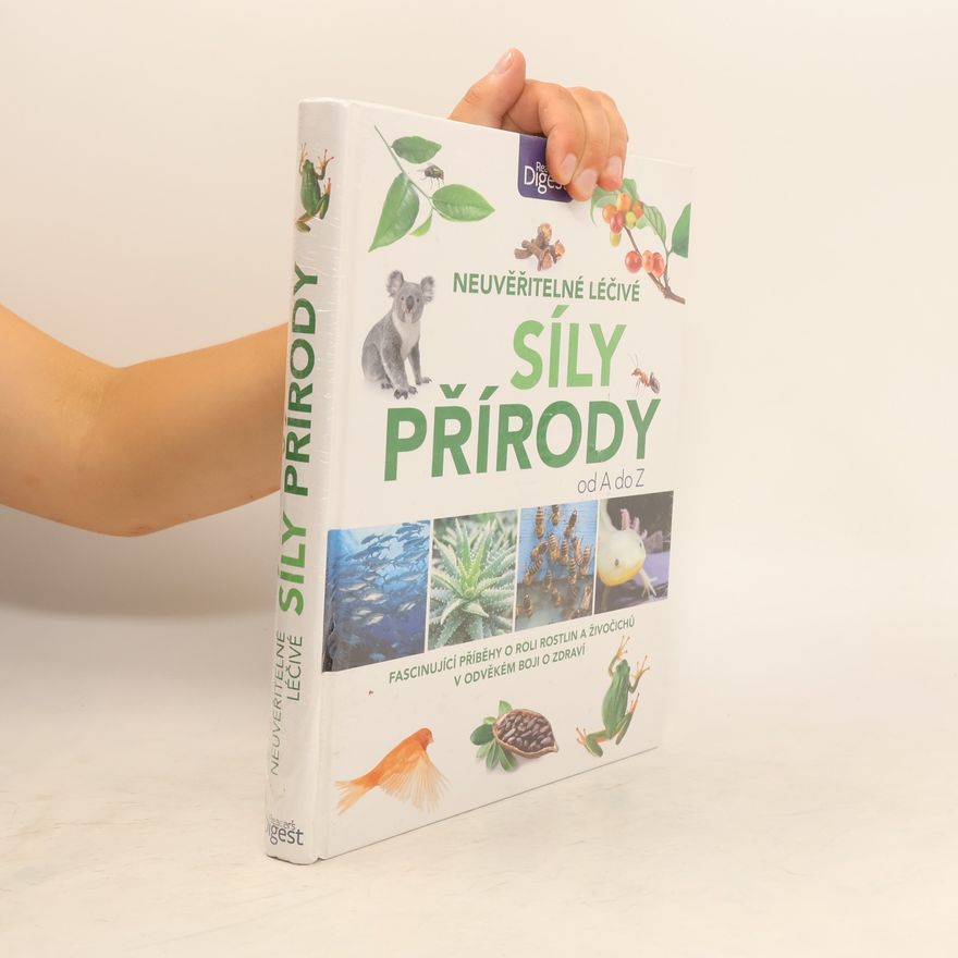 Autorenkollektiv Neuvěřitelné léčivé síly přírody od A do Z