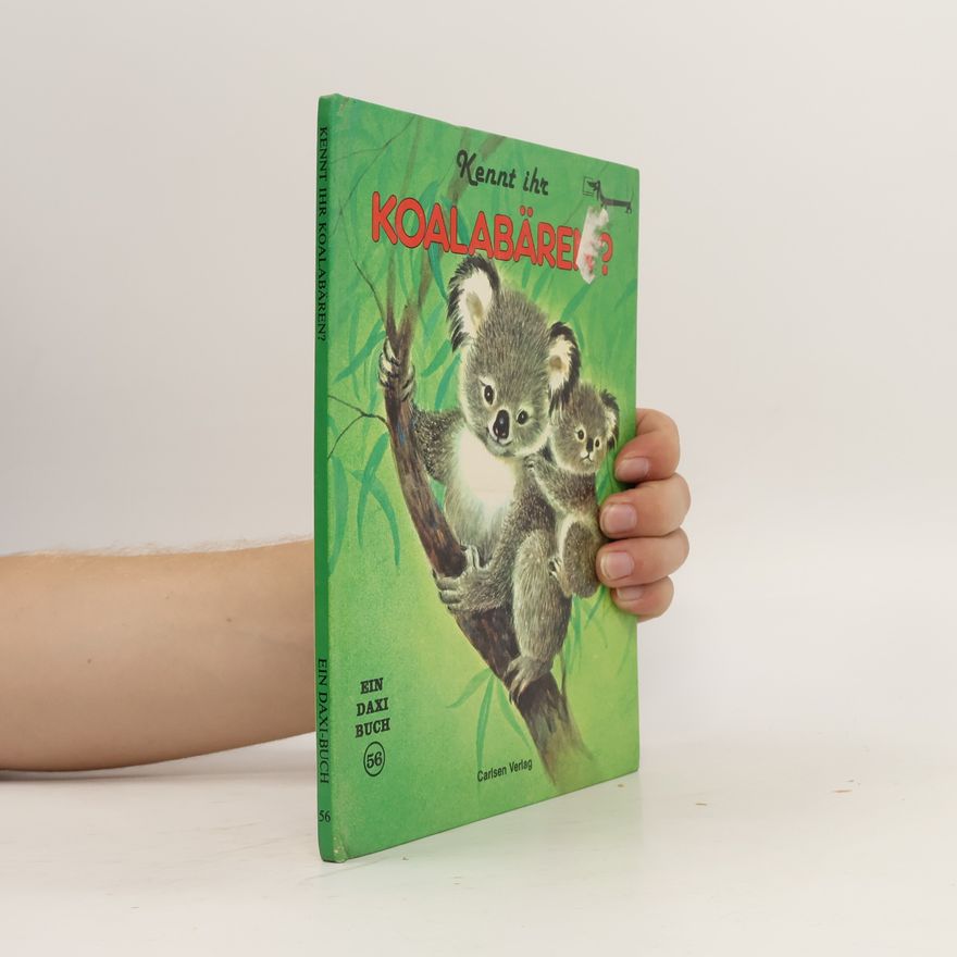 Ida Harder Simmons Ein Daxi-Buch - 56: Kennt ihr Koalabären?