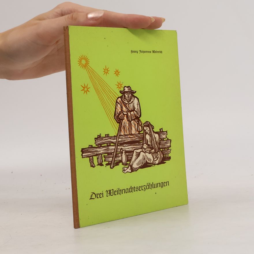 Franz Johannes Weinrich Drei Weihnachtserzählungen
