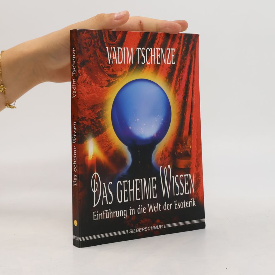 Vadim Tschenze Das geheime Wissen