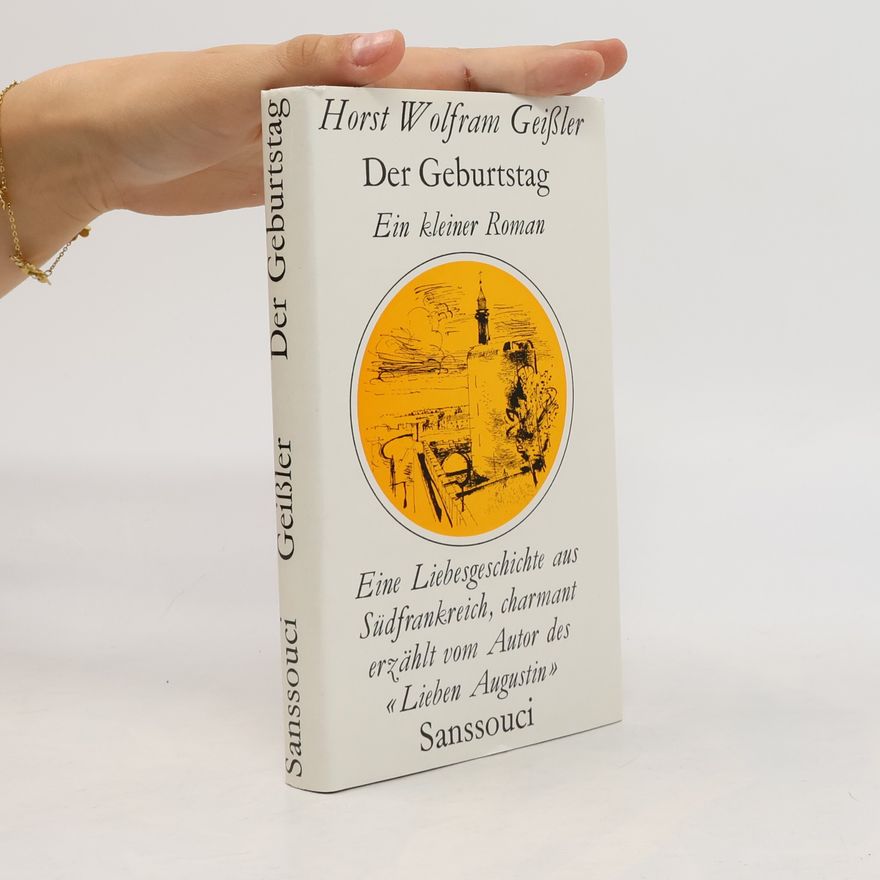 Horst Wolfram Geißler Der Geburtstag