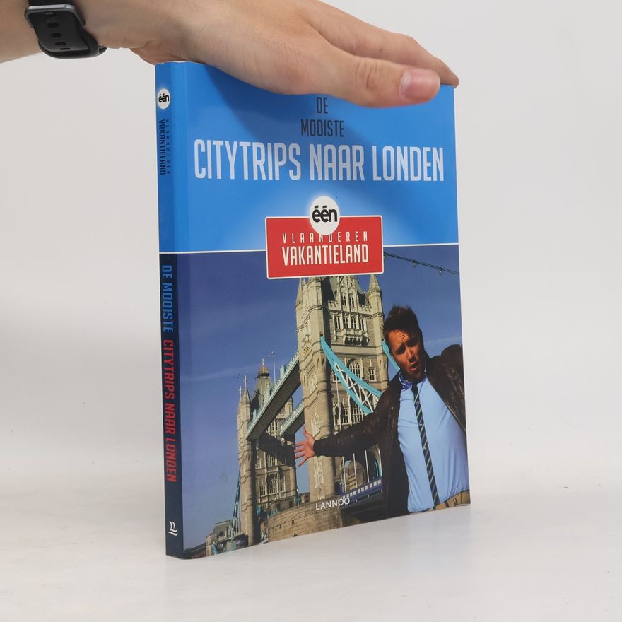 Jacques Vanden Durpel De mooiste citytrips naar Londen