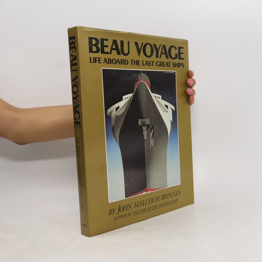 John Malcolm Brinnin Beau Voyage