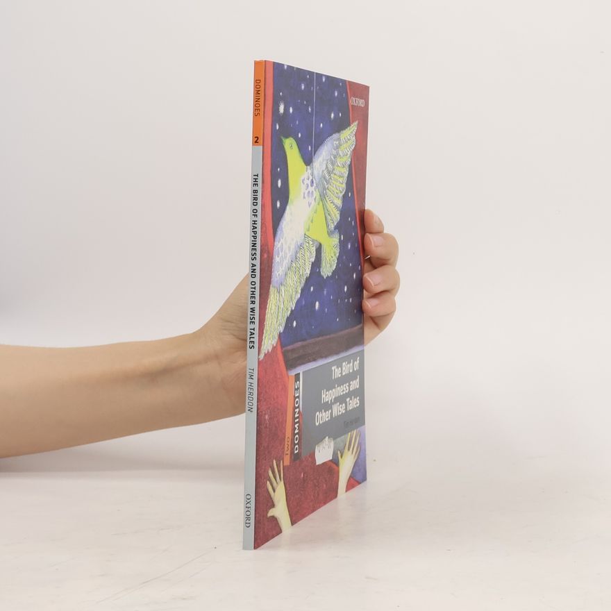 Tim Herdon The bird of happiness and other wise tales