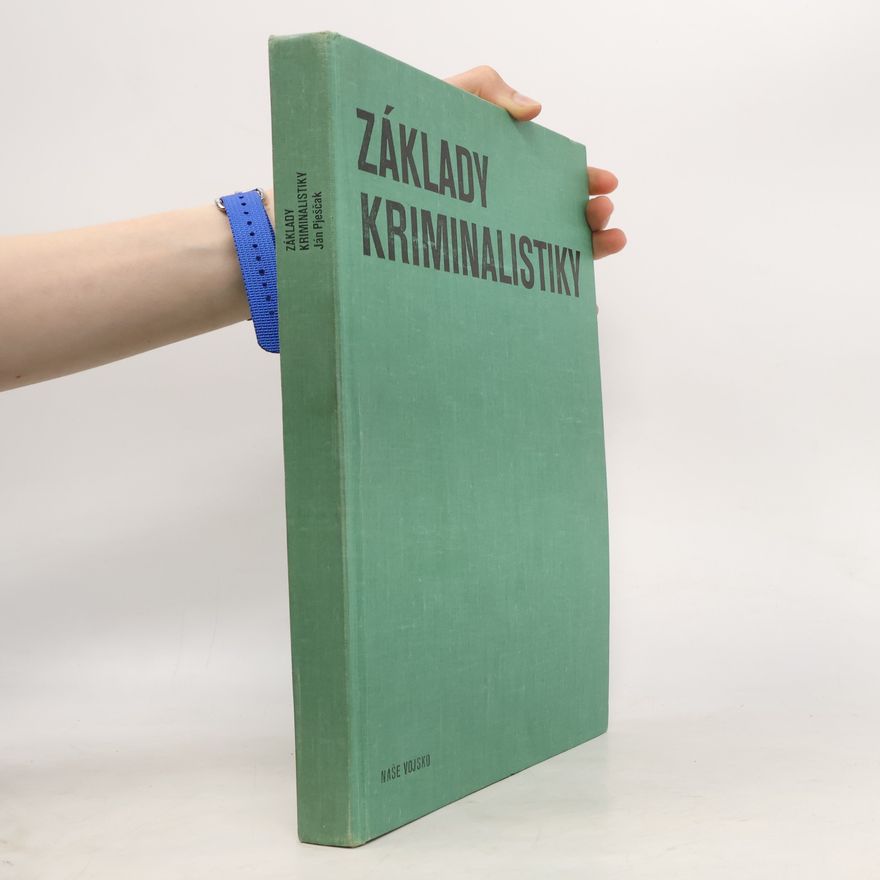 Ján Pješčak Základy kriminalistiky
