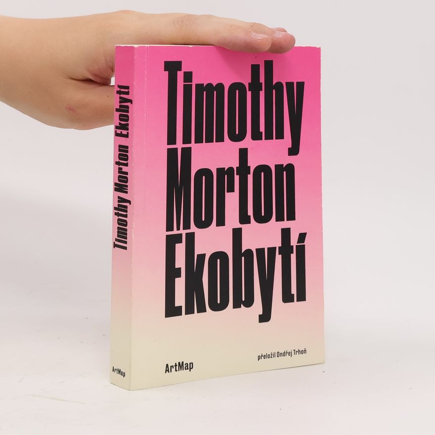 Timothy Morton Ekobytí