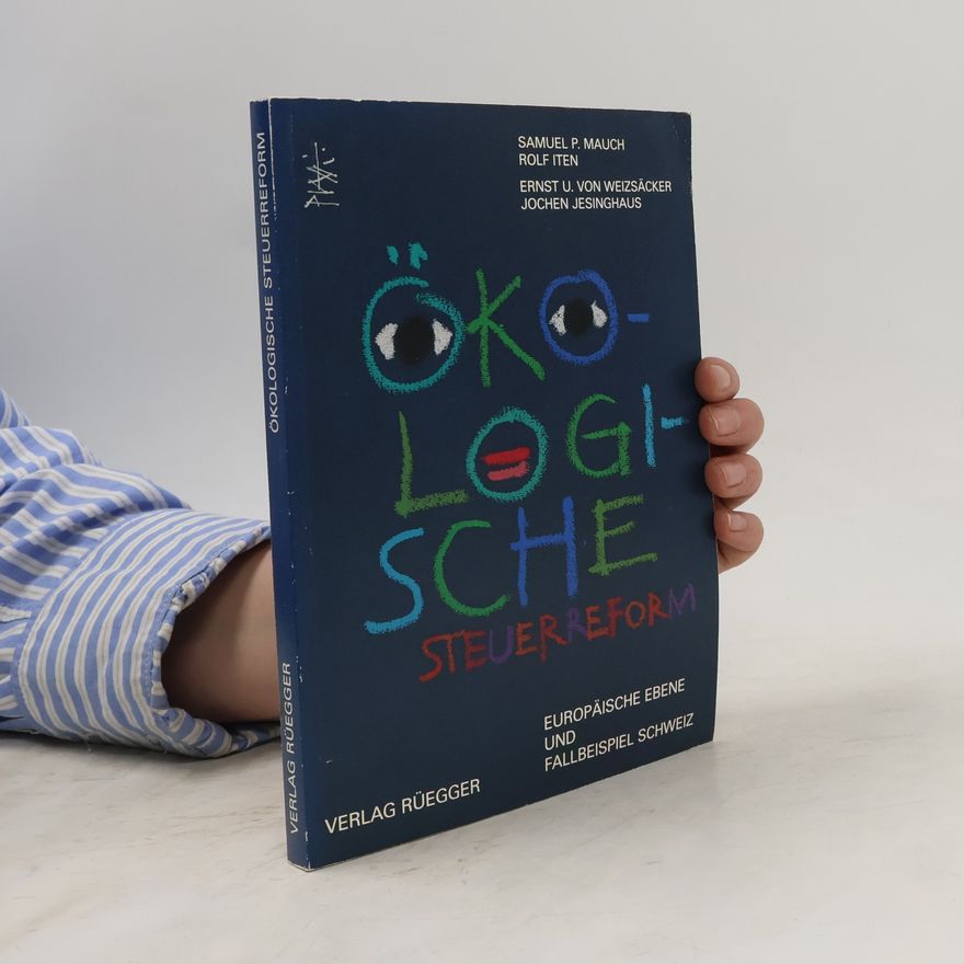 Jochen Jesinghaus Ökologische Steuerreform
