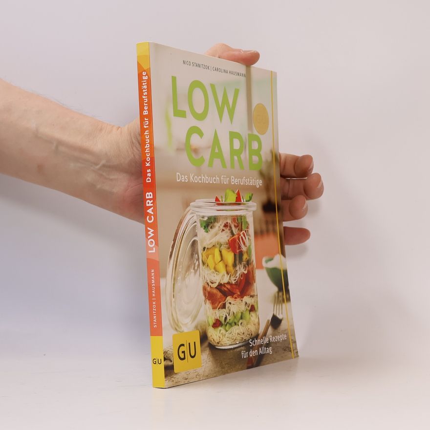 Nico Stanitzok Low Carb - das Kochbuch für Berufstätige