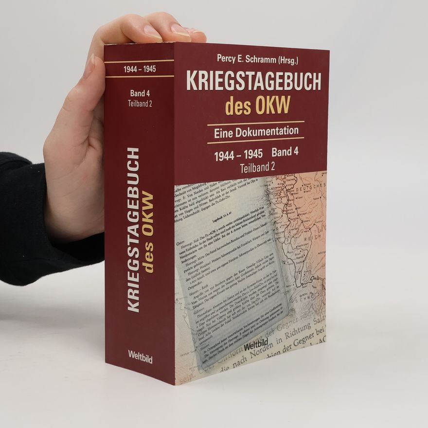 Percy Ernst Schramm Kriegstagebuch des OKW 1944-1945. Band 4. Teilband 2