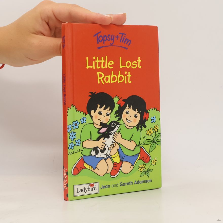 Gareth Adamson Topsy And Tim: Little Lost Rabbit