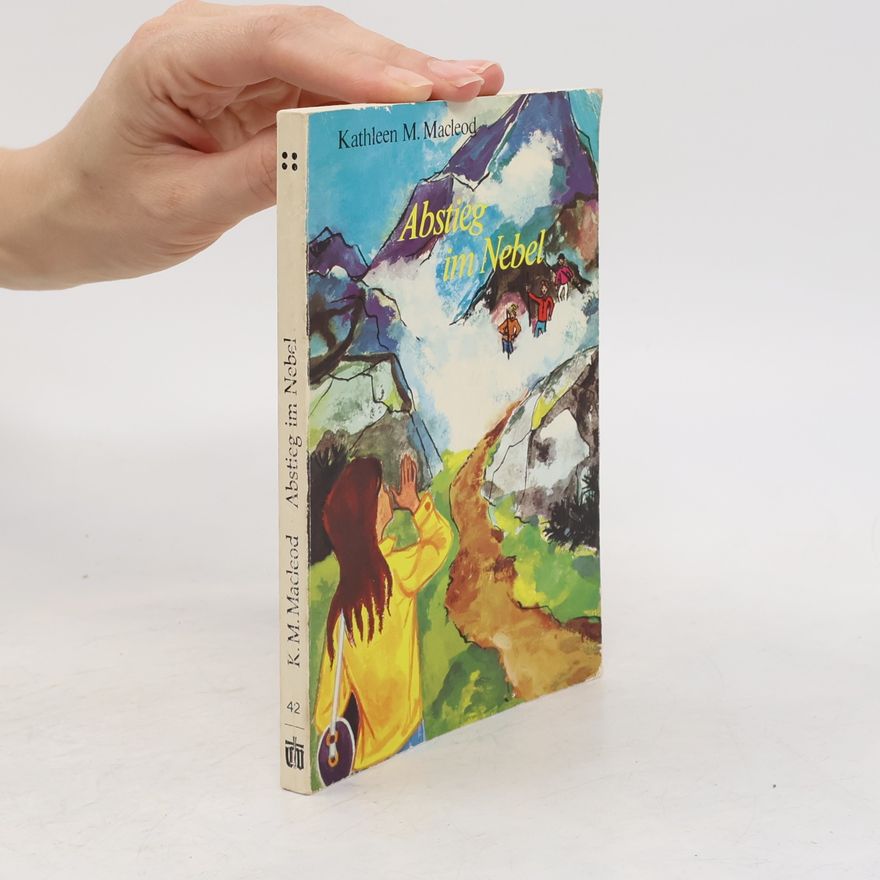 Kathleen M. Macleod Stuttgarter Kindertaschenbücher - 42: Abstieg im Nebel