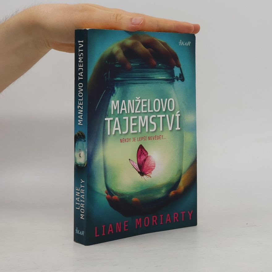 Liane Moriarty Manželovo tajemství