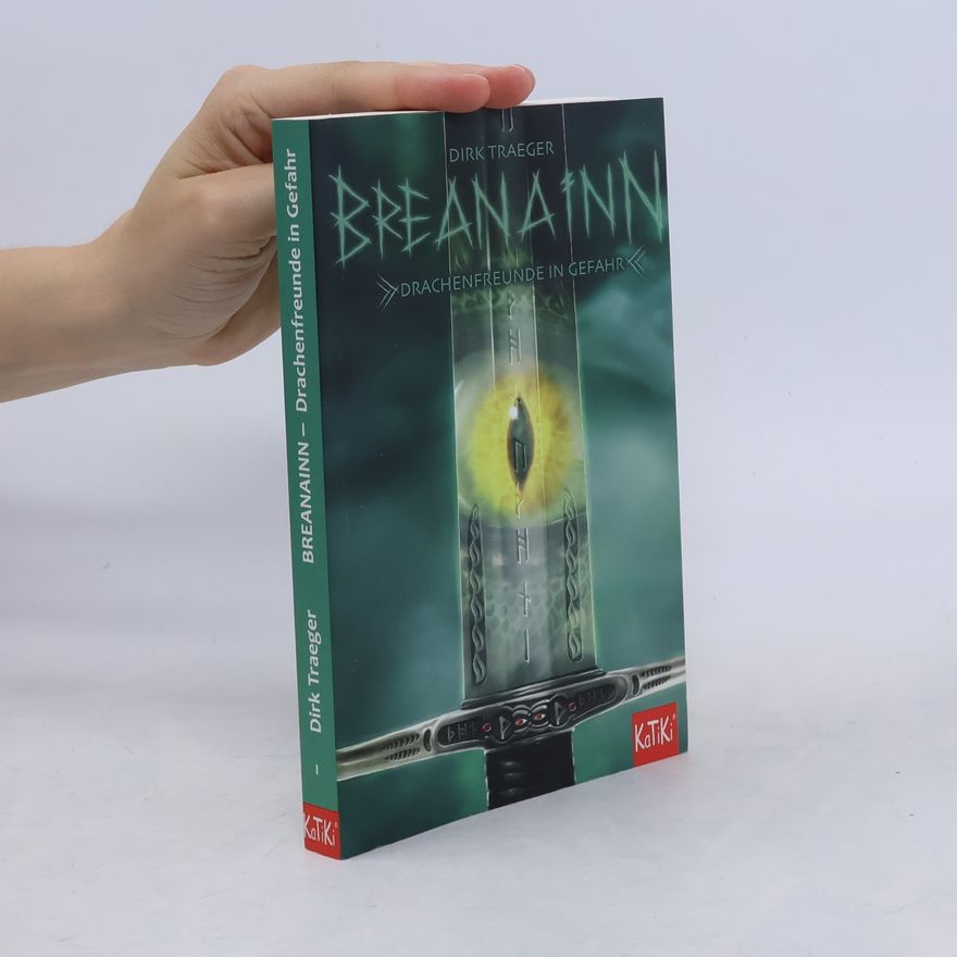 Dirk Traeger Breanainn - Drachenfreunde in Gefahr 1