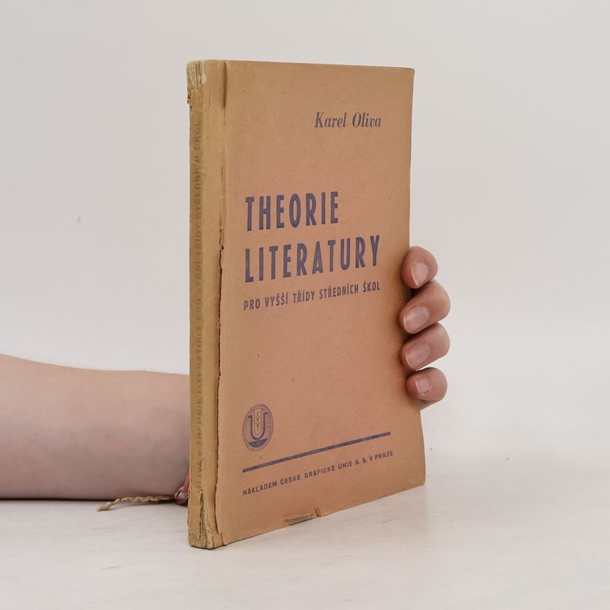 Karel Oliva Theorie literatury pro vyšší třídy středních škol