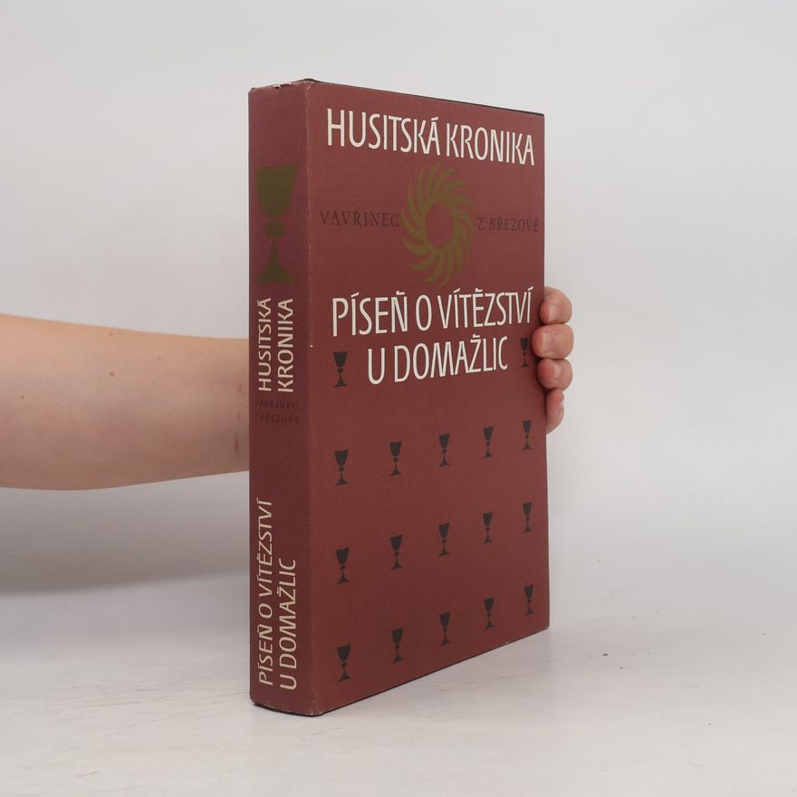 Vavřinec z. Březové Husitská kronika. Píseň o vítězství u Domažlic