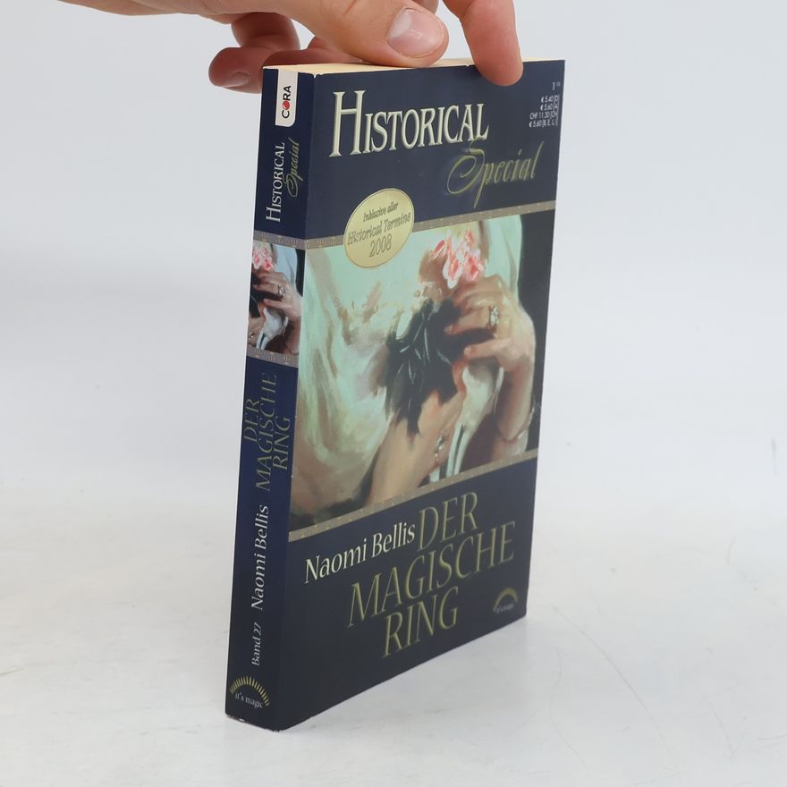 Naomi Bellis Historical Special. Das Magische Ring