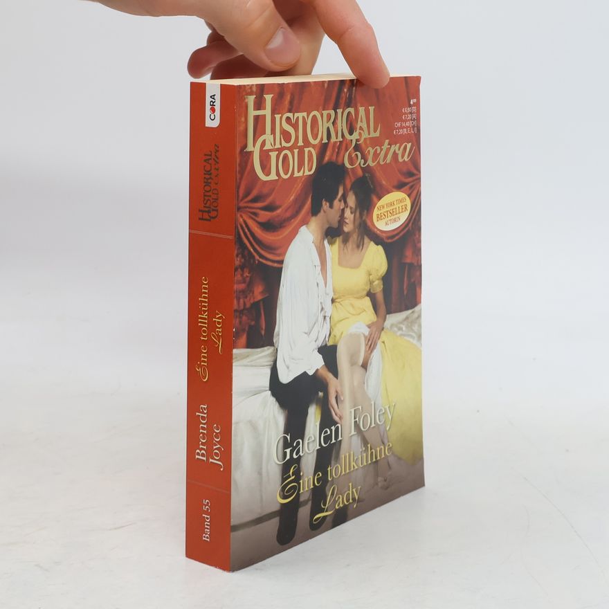 Gaelen Foley Historical Gold Extra 55: Eine tollkühne Lady