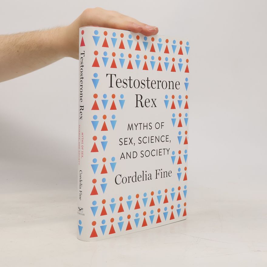 Cordelia Fine Testosterone Rex