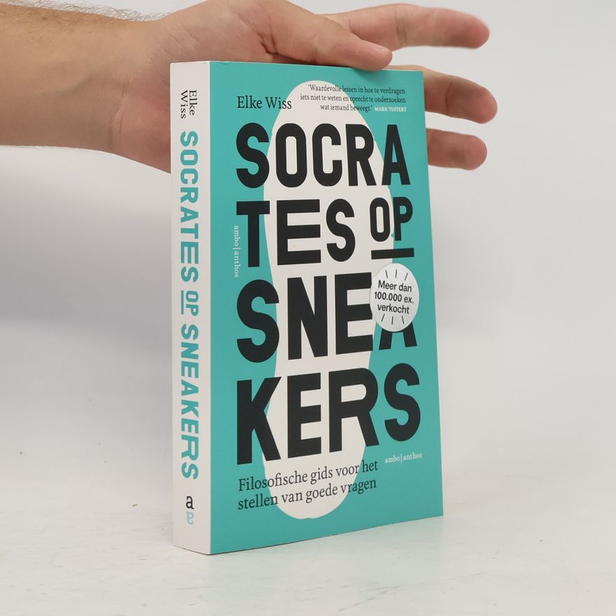 Elke Wiss Socrates op sneakers. Praktische gids voor het stellen van goede vragen