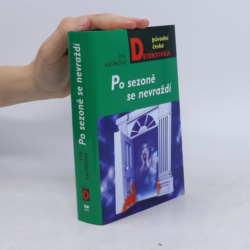 Eva Kačírková Po sezoně se nevraždí