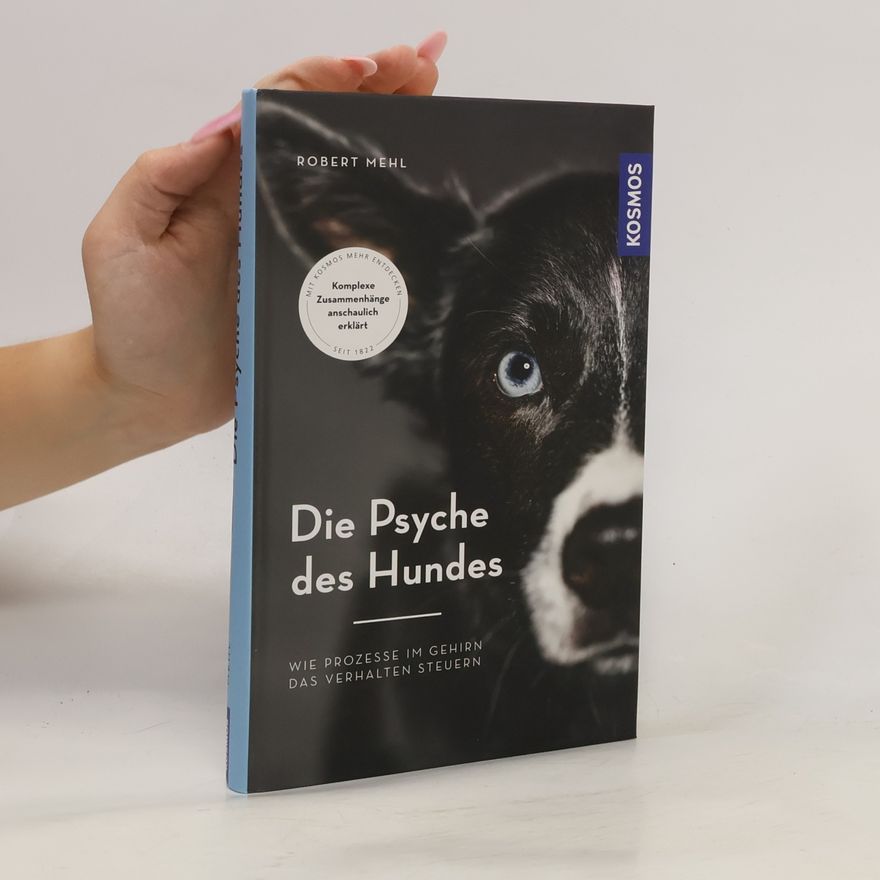 Robert Mehl Die Psyche des Hundes