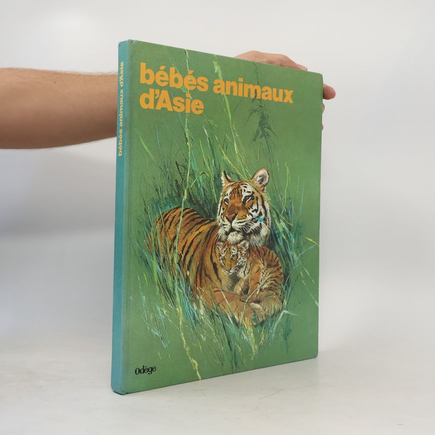 Various authors Bébés animaux d'Asie
