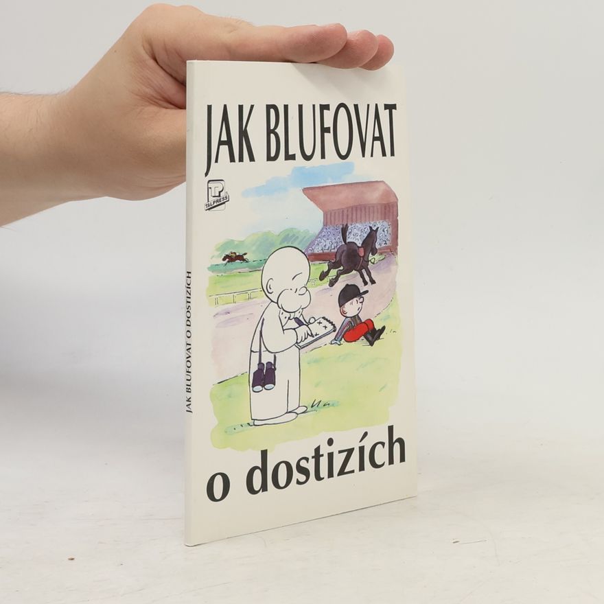 Christopher Webber Jak blufovat o dostizích