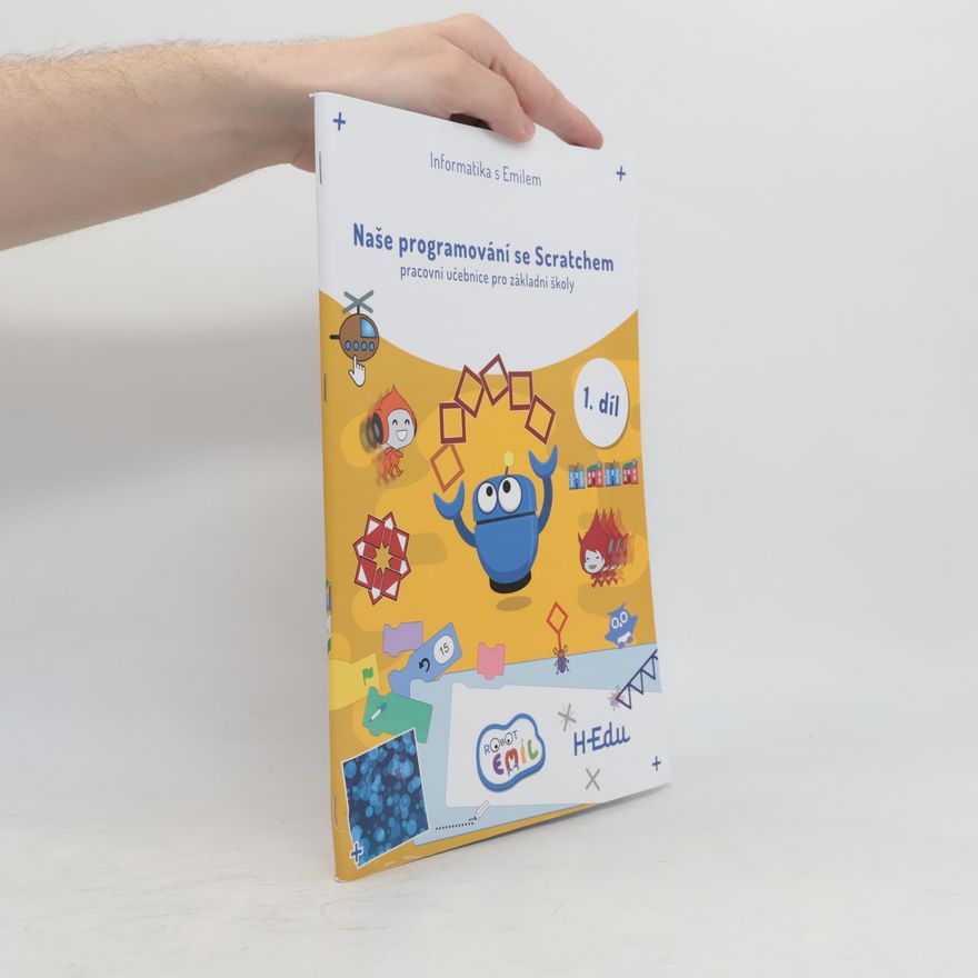 Kolektiv autorů Naše programování se Scratchem 1. díl