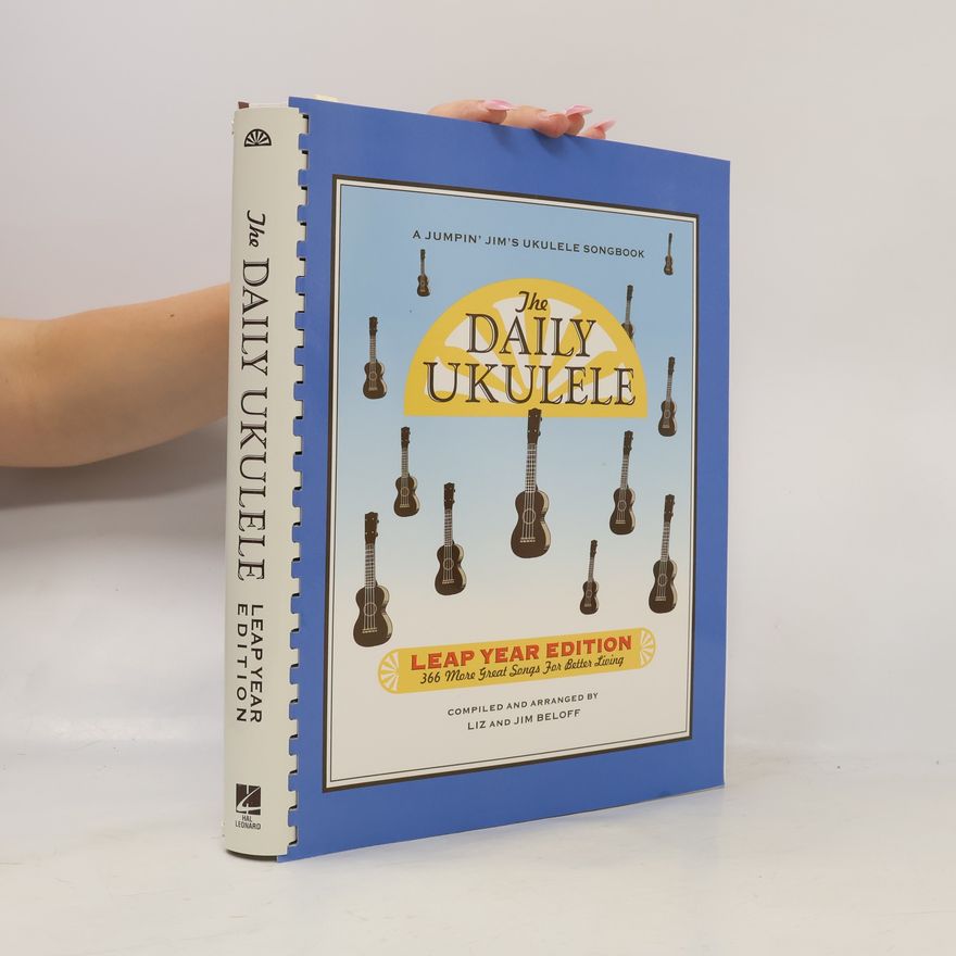 Liz Beloff A Jumpin' Jim's Ukulele Songbook: The Daily Ukulele - Leap Year Edition