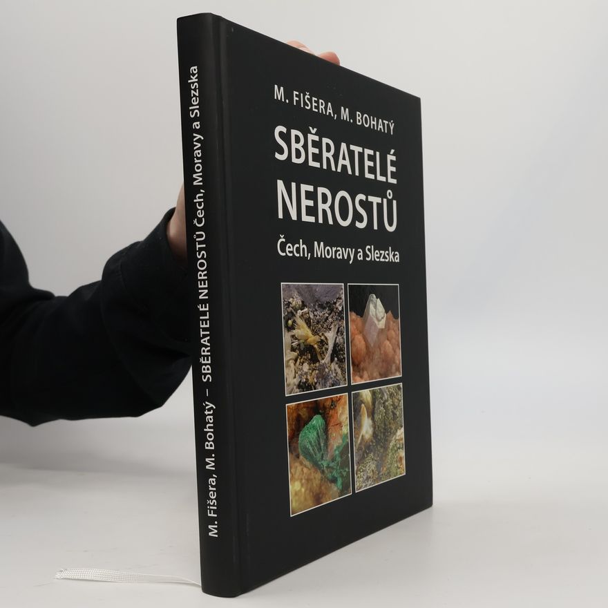 Milan Fišera Sběratelé nerostů Čech, Moravy a Slezska