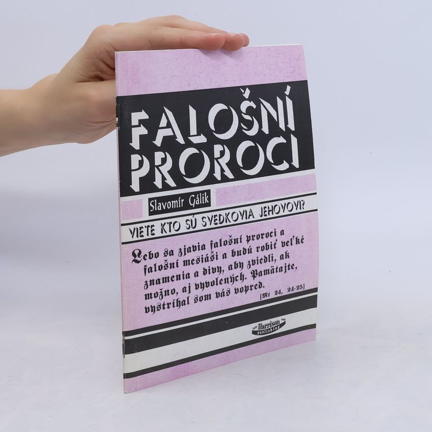 Slavomír Gálik Falošní proroci