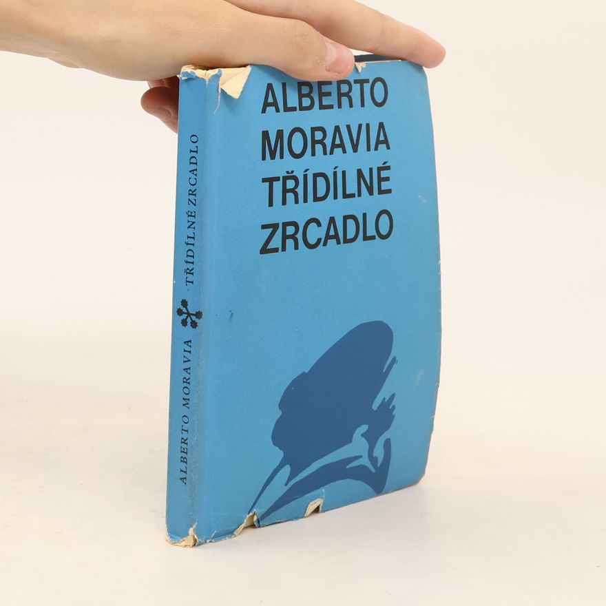 Alberto Moravia Třídílné zrcadlo