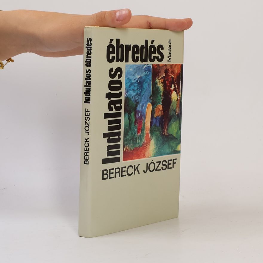 József Bereck Indulatos ébredés