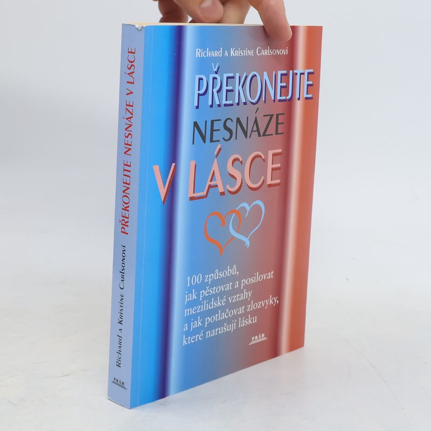 Kristine Carlson Překonejte nesnáze v lásce