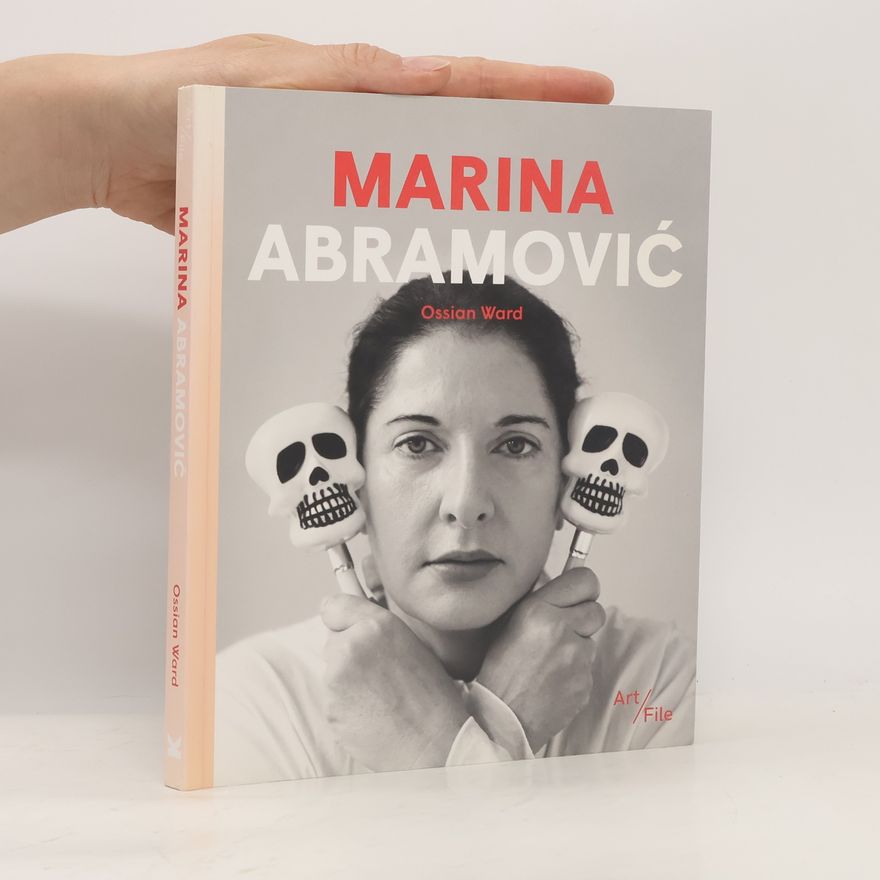 Ossian Ward Marina Abramovic