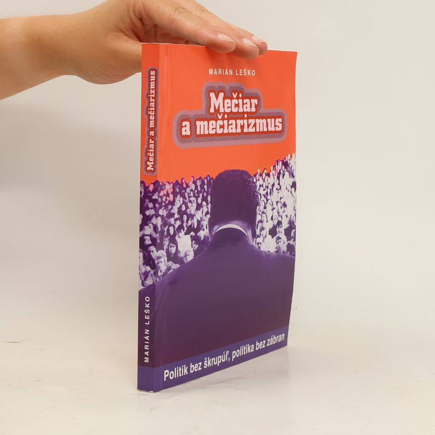Marián Leško Mečiar a mečiarismus