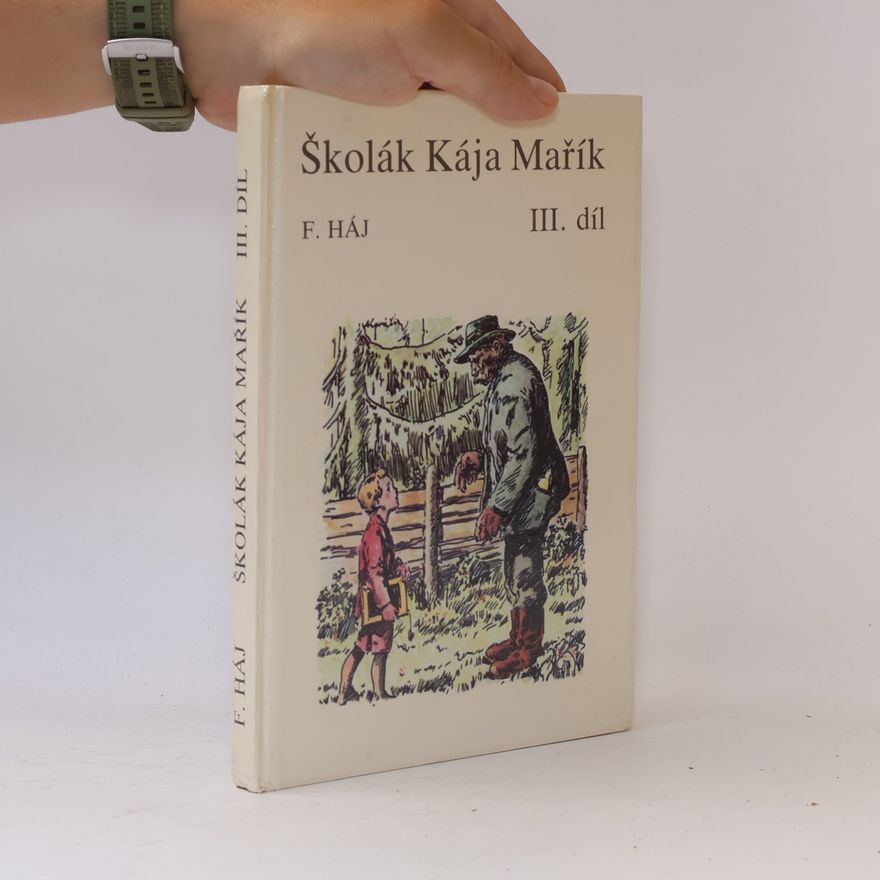 Felix Haj Školák Kája Mařík III.