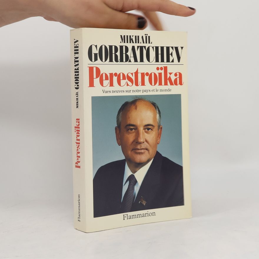 Michail Sergejevič Gorbačov Perestroïka