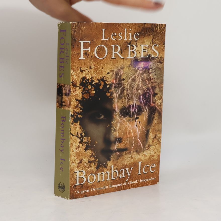 Leslie Forbes Bombay Ice